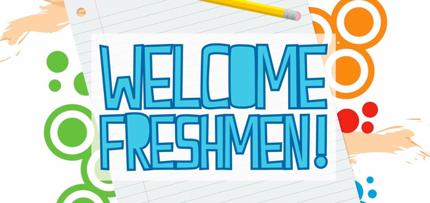 welcome freshman